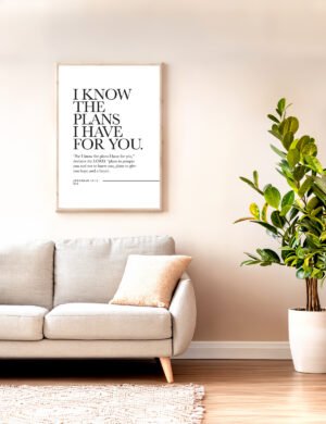 I Know The Plans I Have For You - Jeremiah 29 11
