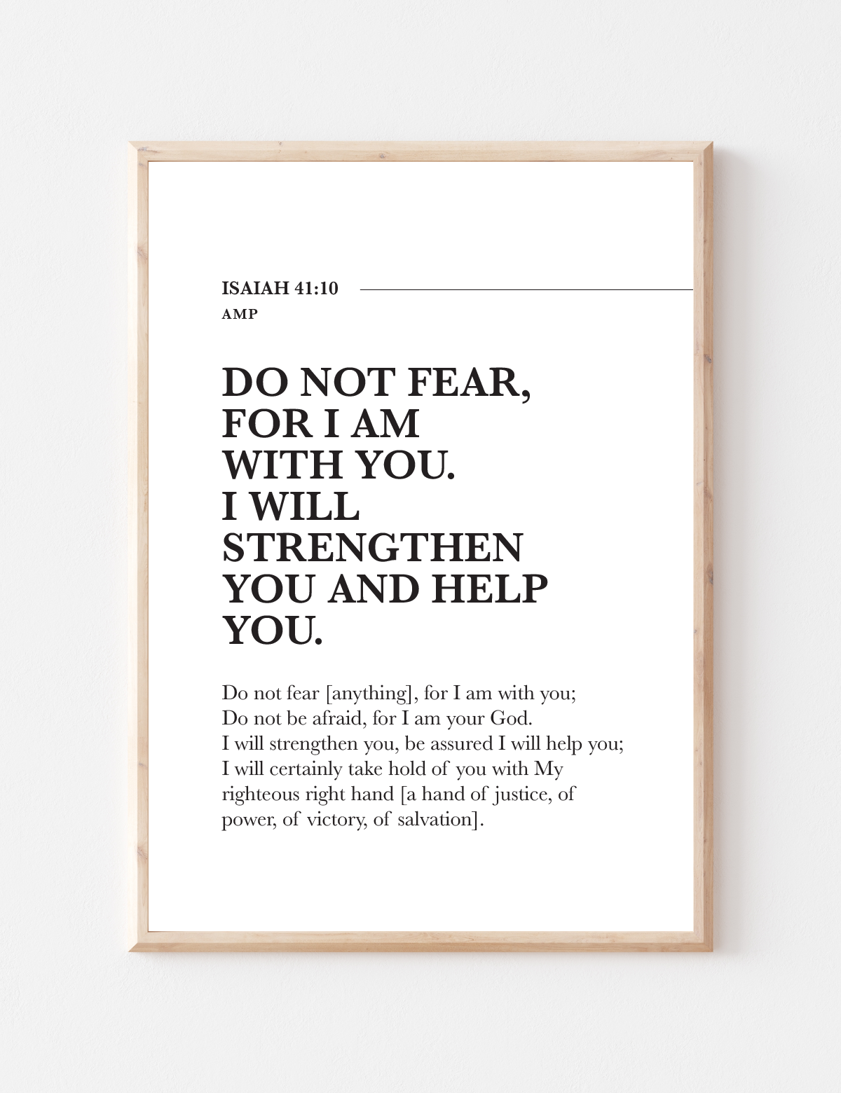 Do not fear for I am with you - Isaiah 41 10